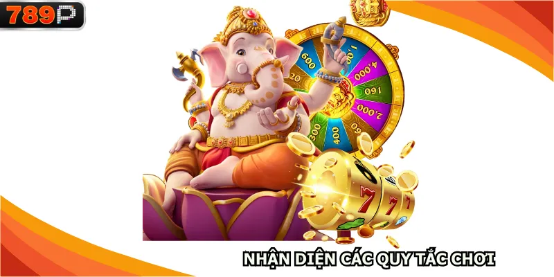 Nhận diện các quy tắc chơi