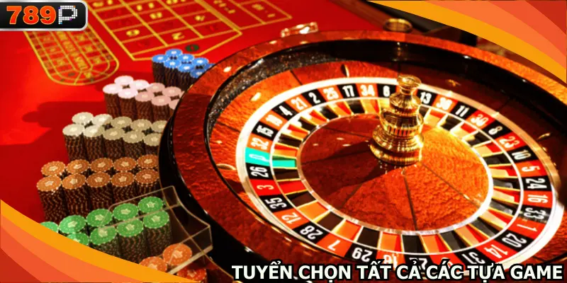 Tuyển chọn tất cả các tựa game phổ biến nhất